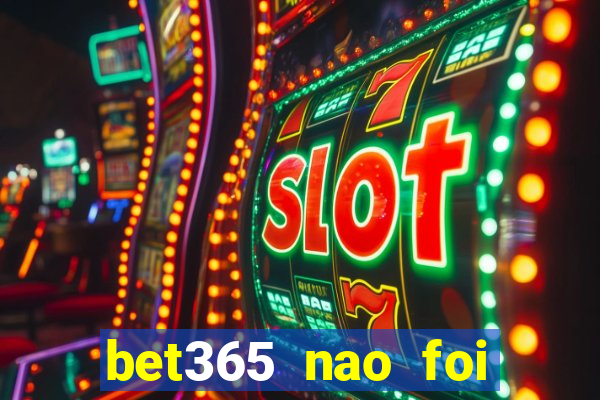 bet365 nao foi possivel processar seu deposito